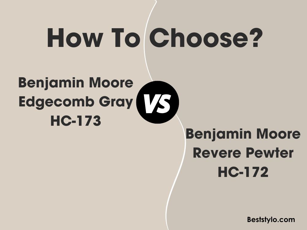 Benjamin Moore Edgecomb Gray HC 173 Vs Revere Pewter HC 172 